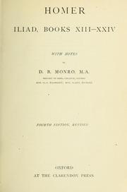 Cover of: Homer: Iliad.  With an introd., a brief Homeric grammar and notes by D.B. Monro