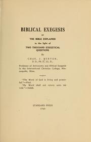 Cover of: Biblical exegesis: or, the Bible explained in the light of two thousand exegetical questions