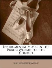 Cover of: Instrumental Music in the Public Worship of the Church | 