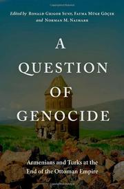 Cover of: A question of genocide: Armenians and Turks at the end of the Ottoman Empire