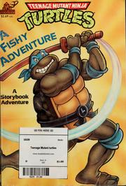 Cover of: Teenage mutant ninja turtles: a fishy adventure