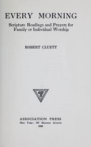 Cover of: Every morning by Cluett, Robert