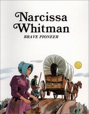 Cover of: Narcissa Whitman : Brave Pioneer (Easy Biographies)