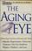 Cover of: The aging eye