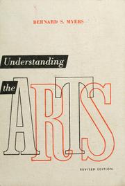 Cover of: Understanding the arts. by Bernard Samuel Myers