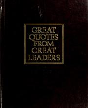 Cover of: Great quotes from great leaders by Peggy Anderson