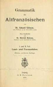 Cover of: Grammatik des Altfranzösischen by Eduard Schwan, Eduard Schwan