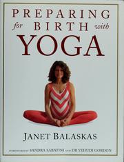 Preparing for birth with yoga by Janet Balaskas