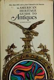 Cover of: The American heritage guide to antiques by Mary B. Durant