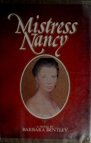 Cover of: Mistress Nancy by Barbara Bentley