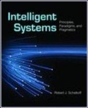 Cover of: Intelligent systems: principles, paradigms, and pragmatics