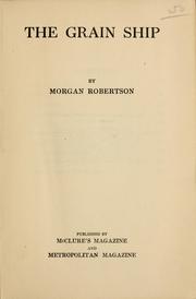 Cover of: The grain ship by Robertson, Morgan