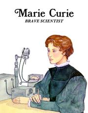 Cover of: Marie Curie : Brave Scientist (Easy Biographies)