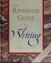 Cover of: The Riverside guide to writing by Hunt, Douglas