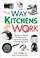 Cover of: The way kitchens work