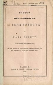 Cover of: Speech of Ed. Graham Haywood, Esq., of Wake County by Edward Graham Haywood