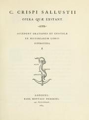 Cover of: C. Crispi Sallustii opera quæ exstant: accedunt orationes et epistolæ ex historiarum libris superstites.