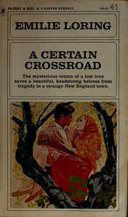 Cover of: A Certain Crossroad by Emilie Baker Loring