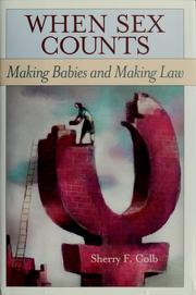 Cover of: When sex counts: making babies and making law