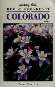 Absolutely every* bed & breakfast in Colorado, *almost by Toni Knapp, Travis Ilse