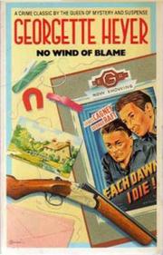 Cover of: No wind of blame by Georgette Heyer