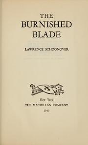 Cover of: The burnished blade by Lawrence L. Schoonover