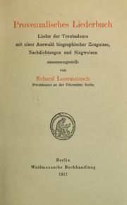 Cover of: Provenzalisches liederbuch: lieder der troubadours mit einer auswahl biographischer zeugnisse, nachdichtungen und singweisen