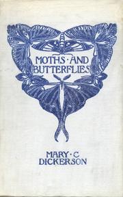 Cover of: Moths and Butterflies by Dickerson, Mary Cynthia