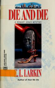 Cover of: Die and die by E. L. Larkin
