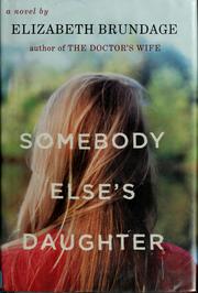 Cover of: Somebody else's daughter by Elizabeth Brundage