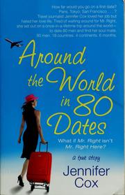 Cover of: Around the world in 80 dates | Jennifer Cox