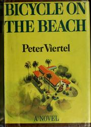 Cover of: Bicycle on the beach. by Peter Viertel