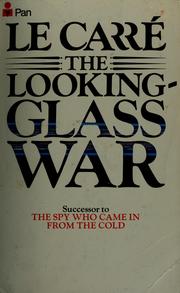 Cover of: The Looking Glass War by John le Carré