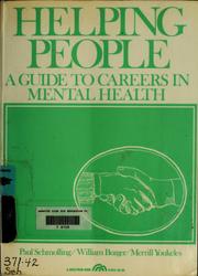 Cover of: Helping people: a guide to careers in mental health