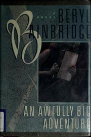 Cover of: An Awfully Big Adventure by Bainbridge, Beryl