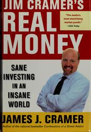 Cover of: Jim Cramer's real money by Jim Cramer