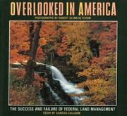 Cover of: Overlooked in America: the success and failure of federal land management