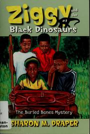 Cover of: Ziggy and the Black Dinosaurs: the buried bones mystery