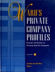 Cover of: Ward's private company profiles by Jennifer Arnold Mast