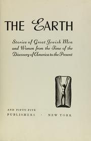 Cover of: Giants on the earth: stories of great Jewish men and women from the time of the discovery of America to the present, by Deborah Pessin