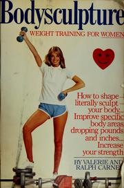 Cover of: Bodysculpture: weight training for women