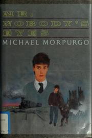 Cover of: Mr. Nobody's eyes by Michael Morpurgo