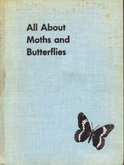 Cover of: All About Moths and Butterflies by Robert Stell Lemmon