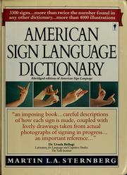 Cover of: American Sign Language dictionary by Martin L. A. Sternberg