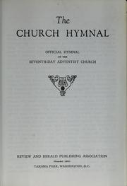 Cover of: The church hymnal: official hymnal of the Seventh-day Adventist church