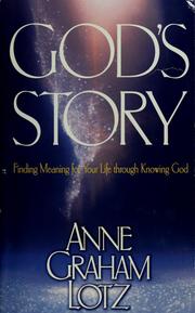 Cover of: God's story by Anne Graham Lotz