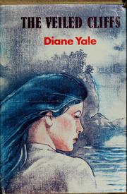 Cover of: The veiled cliffs by Diane Yale