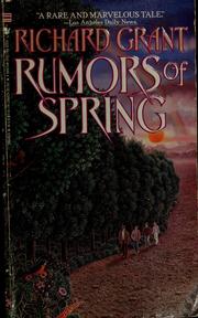 Cover of: Rumors of spring by Richard Grant