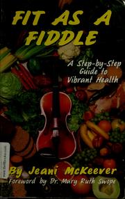 Cover of: Fit as a fiddle by Jeani McKeever