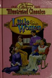 Cover of: Little Women: The Young Collector's Illustrated Classics